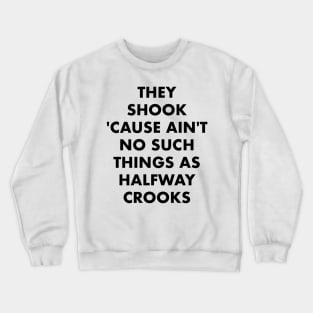 Half Way Crooks Crewneck Sweatshirt